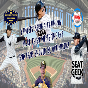 Yankees’ Spring Training: More Than Meets the Eye And Fans should be optimistic!