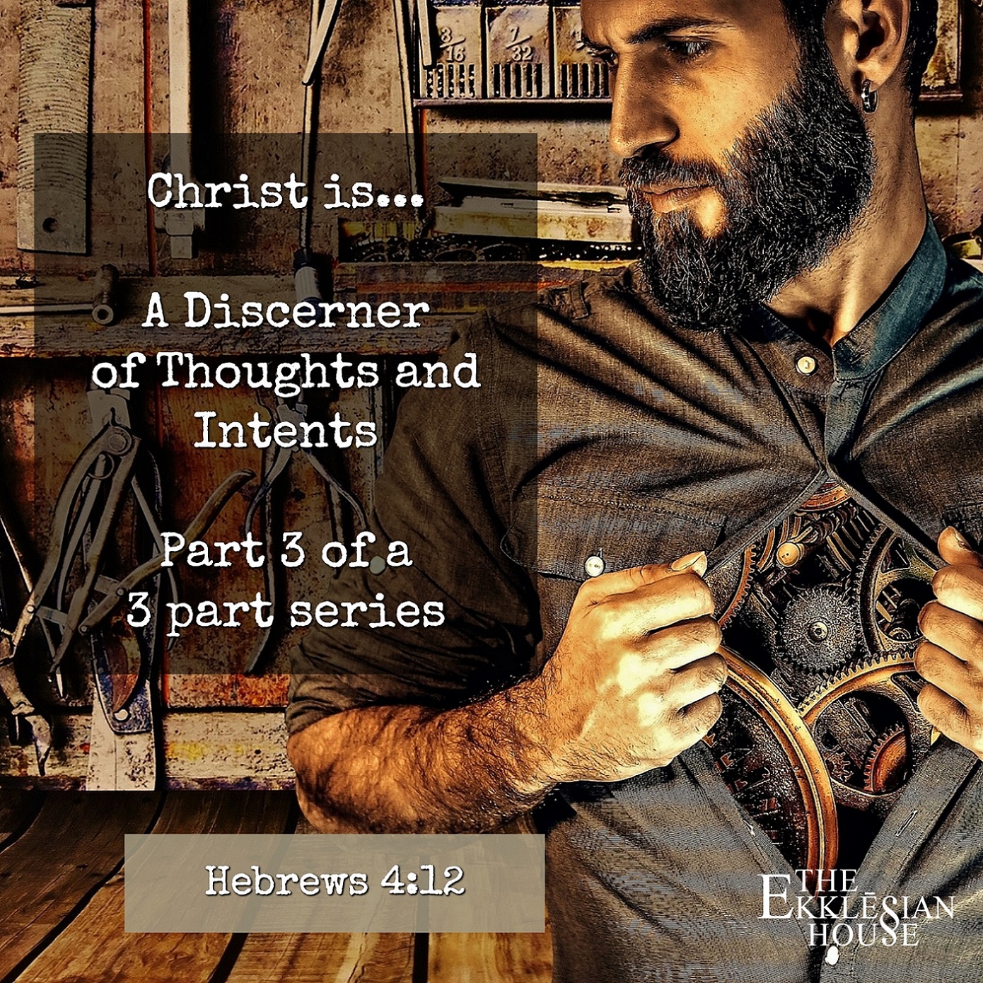 EP80 Christ The Discerner Of The Thoughts And The Intents Of The Heart