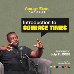 Debut Episode (Courage Times)