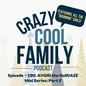 #190 AVOID the HoliDAZE - Part 2 (Feat. ALL the ”Manning” Girls)