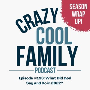193: What Did God Say and Do in 2022?