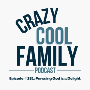 #181: Pursuing God is a Delight