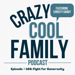 #166: Fight for Generosity (Feat. Christy Gandy)