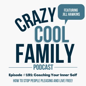 #191: Coaching Your Inner Self (Feat. Jill Hawkins)