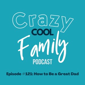 How to Be a Great Dad