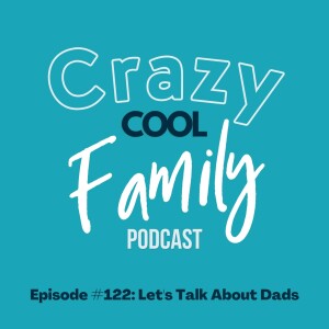 Let’s Talk About Dads