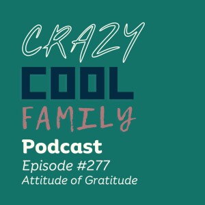 #277: Attitude of Gratitude
