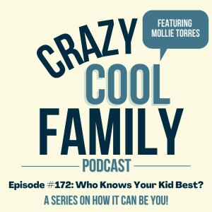 #172: Who Knows Your Kid Best? (Feat. Mollie Torres)