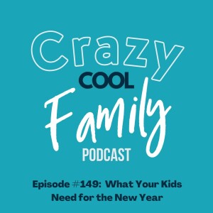 What Your Kids Need for the New Year