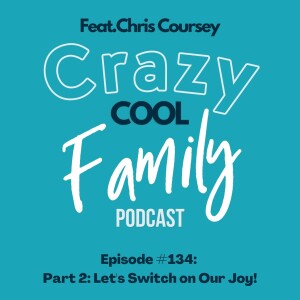 Part 2: Let’s Switch on Our Joy