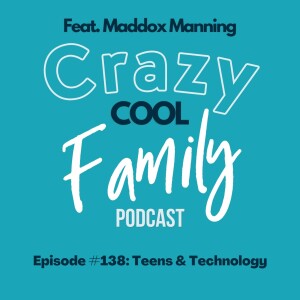 Teens & Technology (Feat. Maddox Manning)