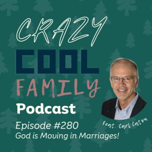 #280: God is Moving in Marriages! (Feat. Carl Caton)