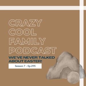 #295: We’ve Never Talked about Easter....