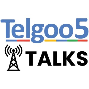 Ep. 1: Welcome to Telgoo5 Talks—Conversations on Telecom, Tech and More