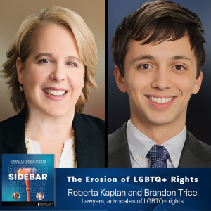 The Erosion of LGBTQ+ Rights with Roberta Kaplan and Brandon Trice