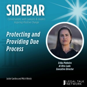 Protecting and Providing Due Process with Erica Pinheiro