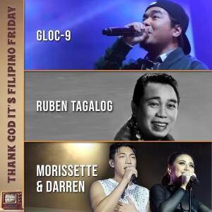 Ep 57 | Morissette Amon & Darren Espanto (Showstopper Highlights), Gloc-9, and Ruben Tagalog reactions