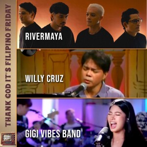 Ep 59 | GiGi Vibes Band, Rivermaya, and Willy Cruz (with Erik Santos and The Madz) reactions