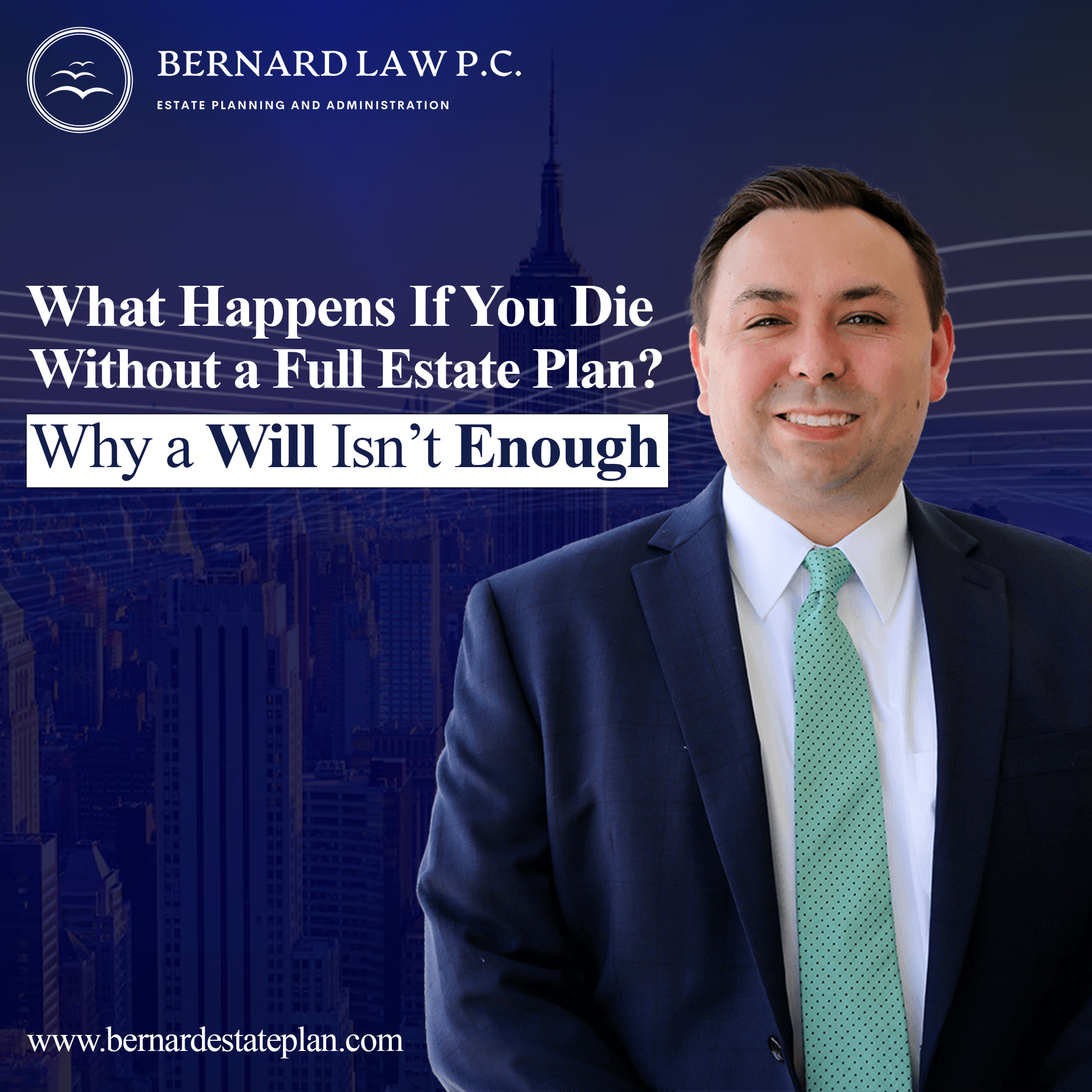 What Really Happens If You Die Without a Full Estate Plan?