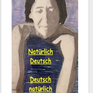 Natürlich Deutsch - Deutsch natürlich