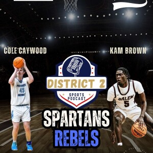 District 2 Sports w/ Kam Brown and Cole Caywood