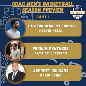 District 2 Sports ODAC Basketball Preview Part 1