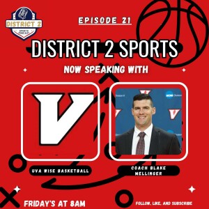 District 2 Sports w/ UVA-Wise Coach Blake Mellinger
