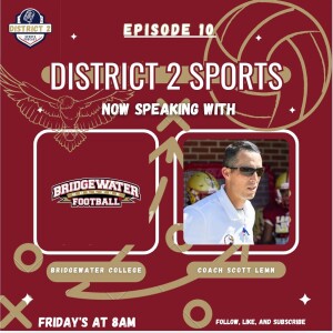 District 2 Sports W/ Coach Scott Lemn