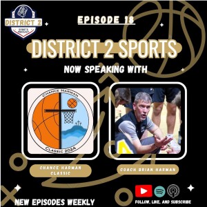 District 2 Sports w/ Coach Brian Harman & Chance Harman Classic
