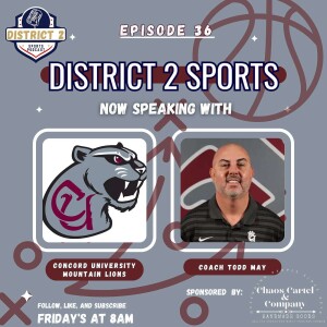 District 2 Sports w/ Concord HC Todd May