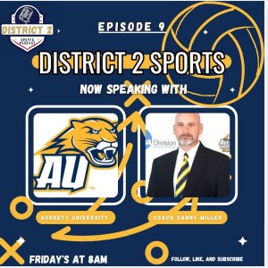 District 2 Sports w/ Coach Danny Miller