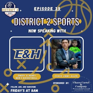 District 2 Sports W/ E&H Jimmy Allen