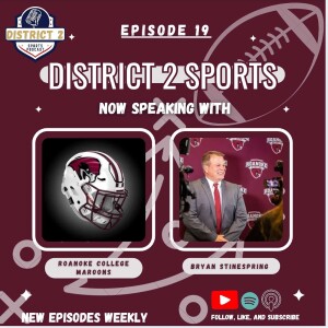 District 2 Sports w/ Roanoke College HC Bryan Stinespring