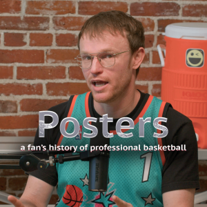 Posters Podcast: A Fans’ History of Pro Basketball, One Player at a Time [TRAILER]