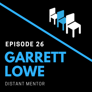 Garrett Lowe | Pastor and Distant Mentor