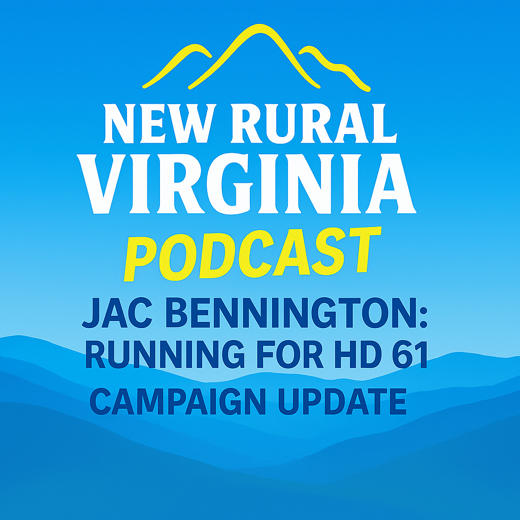 Ep. 13 – Jac Bennington: Campaign Update from Virginia House District 61 episode artwork