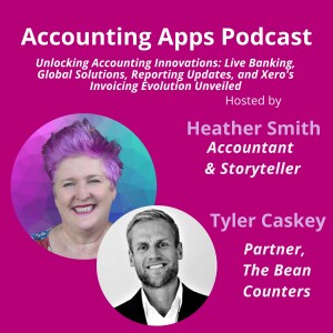 Unlocking đ Accounting Innovations: Live Banking, Global Solutions, Reporting Updates, and Xeroâs Invoicing Evolution Unveiled