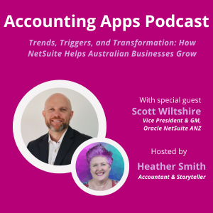 Trends, Triggers, and Transformation: How NetSuite Helps Australian Businesses Grow| Scott Wiltshire