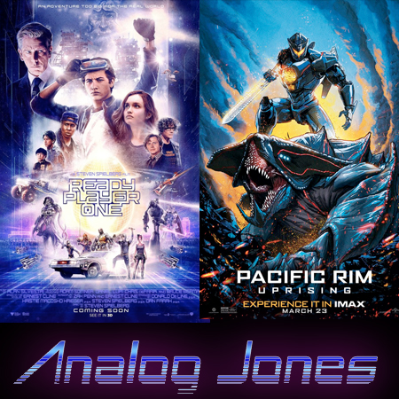 Ready Player One and Pacific Rim: Uprising Movie Review 
