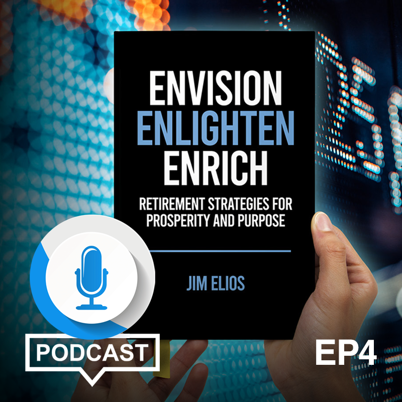 Envision, Enlighten, Enrich: Retirement Strategies for Prosperity and Purpose