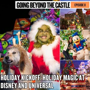 Holiday Kickoff: Holiday Magic at Disney and Universal