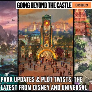 Park Updates & Plot Twists: The Latest from Disney and Universal