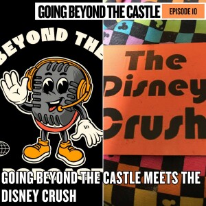Going Beyond The Castle Meets The Disney Crush