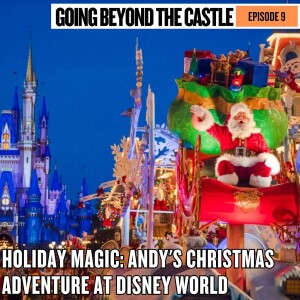 Holiday Magic: Andy’s Christmas Adventure at Disney World