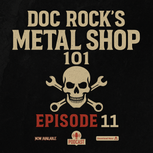 Ep 11 Doc ROC’s Metal Shop 101 Interview with Trasee Lynn