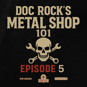 Ep 5 Doc ROC’s Metal Shop 101 Interview with WAYNE ANDERSON N MIKE GREEN from ELEMENT 117