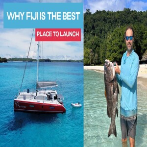 Why FIJI is the BEST place to START Cruising