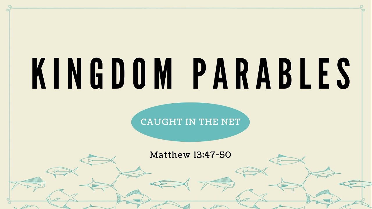 Kingdom Parables - Caught In The Net episode artwork