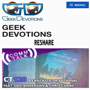 Resharing CommTalk 120 – A Fantastic Devotional feat. Eric Anderson and Chris Cooke