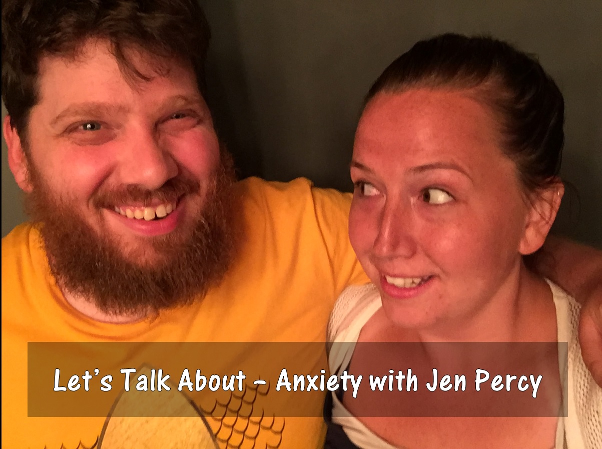 Let’s Talk About - Anxiety with Jen Percy